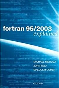 Fortran 95/2003 Explained (Paperback)