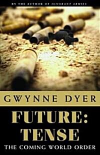 Future: Tense: The Coming World Order? (Paperback)
