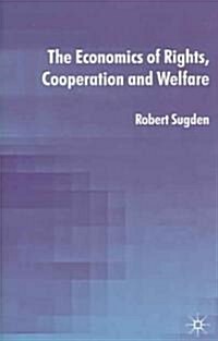 The Economics of Rights, Co-operation and Welfare (Hardcover)