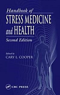 Handbook of Stress Medicine and Health (Hardcover, 2)