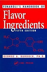 Fenarolis Handbook Of Flavor Ingredients (Hardcover, 5th)