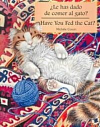 Have You Fed the Cat? (Paperback)