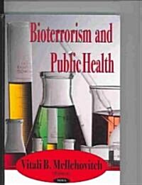 Bioterrorism and Public Health (Hardcover)