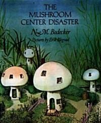 The Mushroom Center Disaster (Hardcover)
