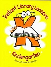 Instant Library Lessons: Kindergarten (Paperback)