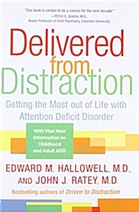 [중고] Delivered from Distraction: Getting the Most Out of Life with Attention Deficit Disorder (Paperback)