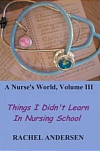 A Nurses World (Paperback)