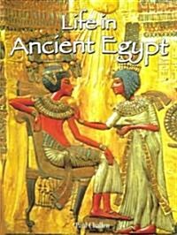 Life in Ancient Egypt (Paperback)