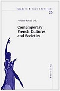 Contemporary French Cultures And Societies (Paperback)