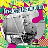 Frederic Remington (Library Binding)
