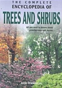 Complete Encyclopedia Of Trees And Shrubs (Hardcover)