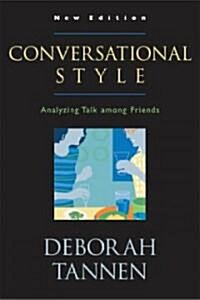 Conversational Style: Analyzing Talk Among Friends (Paperback)