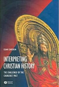 Interpreting Christian History (Paperback)