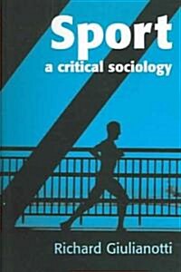Sport : A Critical Sociology (Paperback)