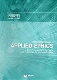 Contemporary Debates In Applied Ethics (Paperback)