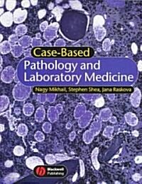 Case-Based Pathology and Laboratory Medicine (Paperback, New)