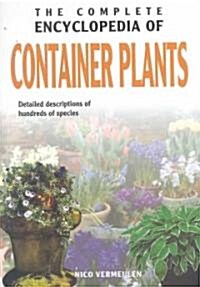 The Complete Encyclopedia of Container Plants (Hardcover)