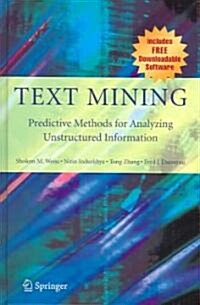 Text Mining: Predictive Methods for Analyzing Unstructured Information (Hardcover)