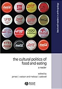 The Cultural Politics of Food and Eating: A Reader (Paperback)
