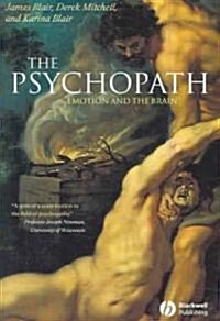 The Psychopath: Emotion and the Brain (Hardcover)