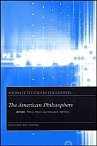 The American Philosophers, Volume XXVIII (Paperback, Volume XXVIII)