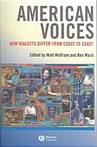 American Voices: How Dialects Differ from Coast to Coast (Paperback)