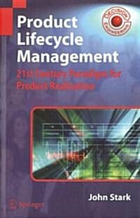 Product Lifecycle Management: 21st Century Paradigm for Product Realisation (Hardcover)