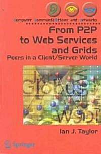 From P2P to Web Services and Grids (Paperback)