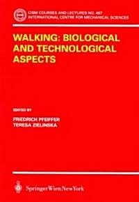 Walking: Biological and Technological Aspects (Paperback, 2004)