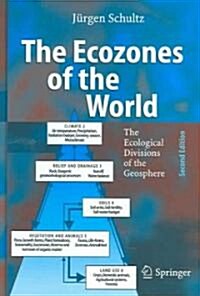 The Ecozones of the World: The Ecological Divisions of the Geosphere (Hardcover, 2, 2005)