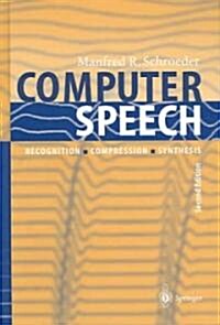 Computer Speech: Recognition, Compression, Synthesis (Hardcover, 2)