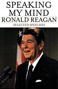 Speaking My Mind: Selected Speeches (Paperback)