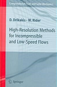 High-Resolution Methods For Incompressible And Low-Speed Flows (Hardcover)