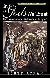 In Gods We Trust: The Evolutionary Landscape of Religion (Paperback)