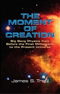 The Moment Of Creation (Paperback)