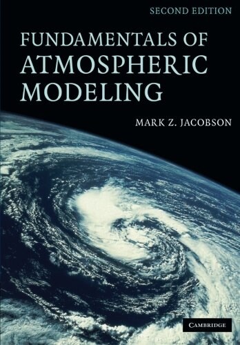 Fundamentals of Atmospheric Modeling (Paperback, 2 Revised edition)