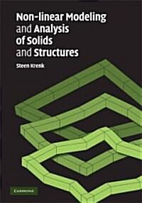 Non-linear Modeling and Analysis of Solids and Structures (Hardcover)