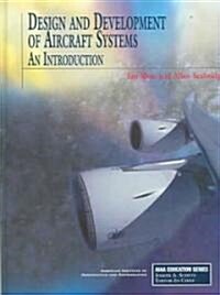 Design and Development of Aircraft Systems: An Introduction (Hardcover)