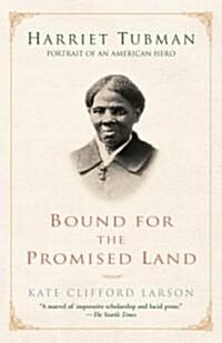 Bound for the Promised Land: Harriet Tubman: Portrait of an American Hero (Paperback)