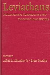 Leviathans : Multinational Corporations and the New Global History (Hardcover)
