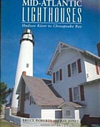 Mid-Atlantic Lighthouses: Hudson River to Chesapeake Bay (Paperback, 2)