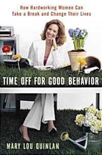 Time Off For Good Behavior (Hardcover)