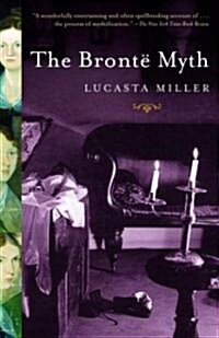 The Bronte Myth (Paperback, Reprint)