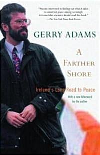 A Farther Shore: Irelands Long Road to Peace (Paperback)