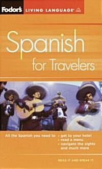 Fodors Spanish For Travelers (Paperback, 3rd)