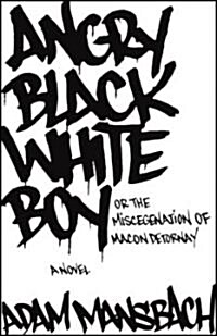 Angry Black White Boy (Paperback)