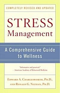 Stress Management: A Comprehensive Guide to Wellness (Paperback, Rev and Updated)
