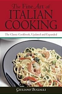 The Fine Art Of Italian Cooking (Hardcover, Expanded, Updated)