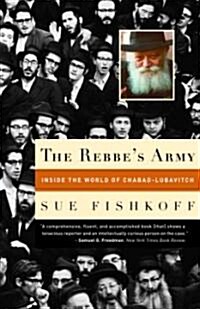 The Rebbes Army: Inside the World of Chabad-Lubavitch (Paperback)