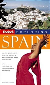 Fodors Exploring Spain (Paperback, 7th)